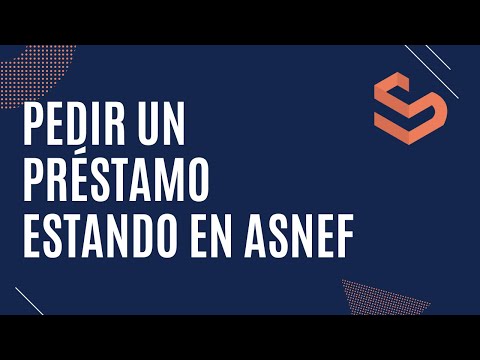 Cómo pedir un préstamo con Asnef: guía completa y práctica