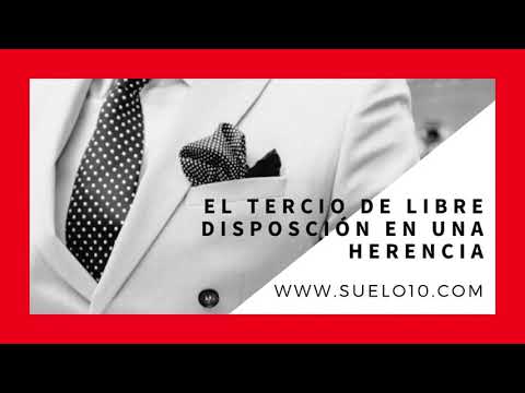 La Cuota Legal Usufructuaria y el Tercio de Libre Disposición